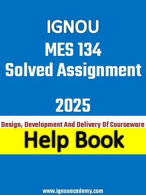 IGNOU MES 134 Solved Assignment 2025